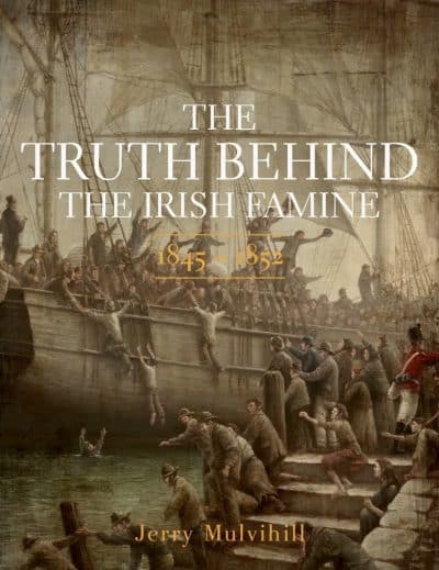 The Truth behind the Irish Famine