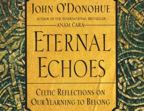 Eternal Echoes – Celtic Reflections on Our Yearning to Belong (engl.)